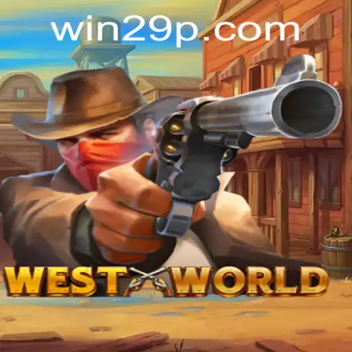 Descobrindo WestWorld: Aventuras e Estratégias no Jogo 29P